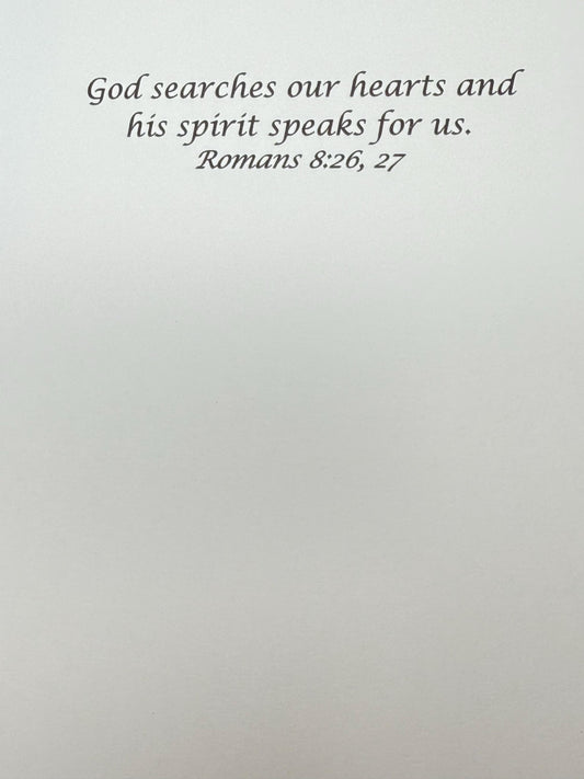 Encouragement Greeting Card (5x7) Romans 8:26,27